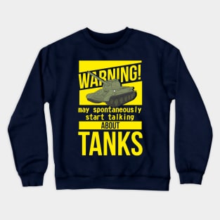 I spontaneously talk about tanks T-34-85 Crewneck Sweatshirt